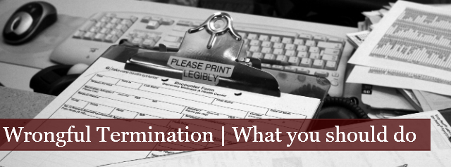 Wrongful Termination | What You Should Do